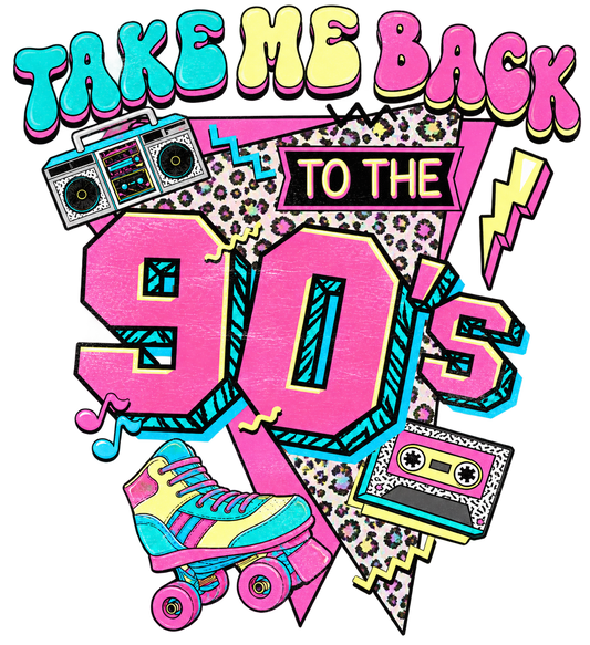 Take Me Back To The 90's