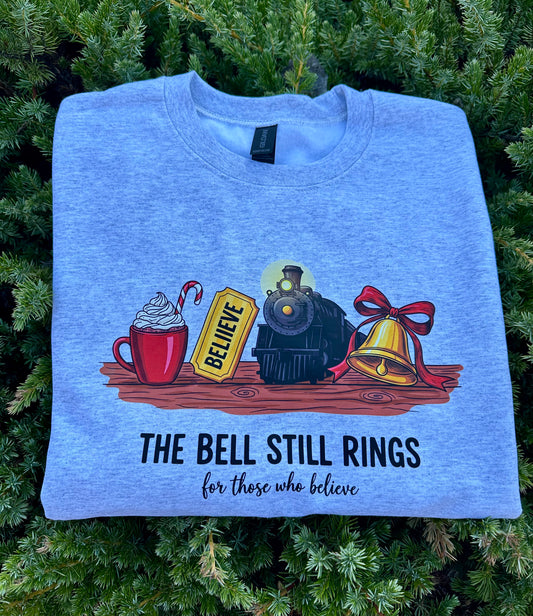 "The Bell Still Rings" Sweatshirt
