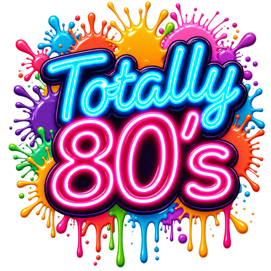 Totally 80's